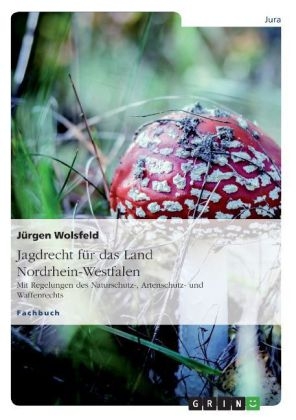 Jagdrecht für das Land Nordrhein-Westfalen