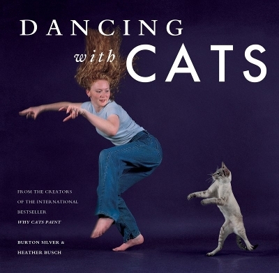 Dancing with Cats - Burton Silver, Heather Busch