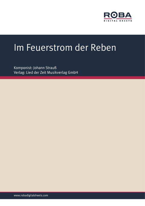 Im Feuerstrom der Reben - Richard Gen&eacute;e, Johann Strau&szlig;, Karl Haffner