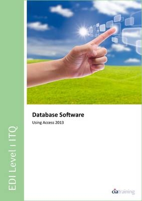 EDI Level 1 ITQ - Database Software Using Microsoft Access 2013