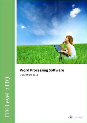 EDI Level 1 Itq - Word Processing Software Using Word 2013