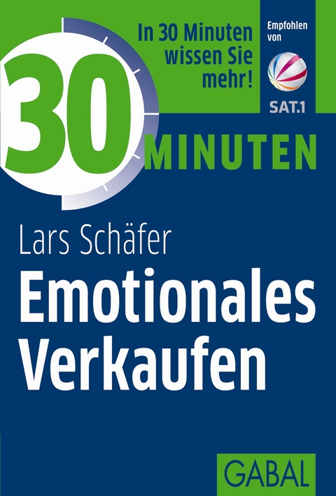 30 Minuten Emotionales Verkaufen - Lars Sch&auml;fer
