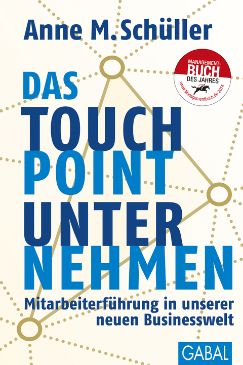 Das Touchpoint-Unternehmen - Anne M. Schüller