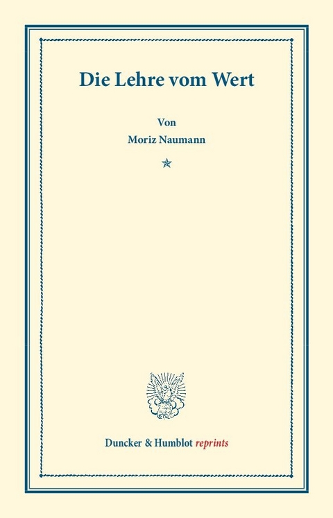 Die Lehre vom Wert. - Moriz Naumann