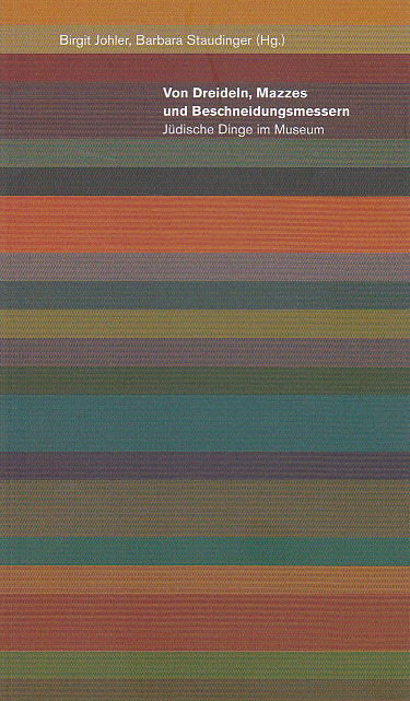 Von Dreideln, Mazzes und Beschneidungsmessern - 