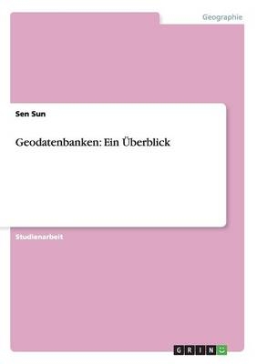 Geodatenbanken: Ein Ãberblick