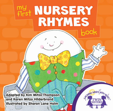 My First Nursery Rhymes -  Karen Mitzo Hilderbrand,  Kim Mitzo Thompson