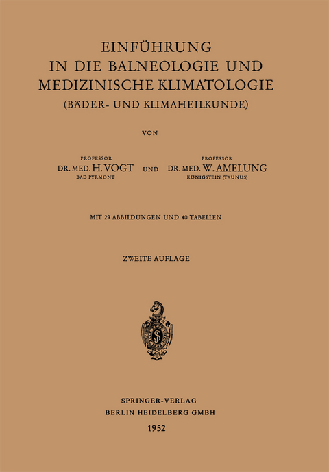 Einf&uuml;hrung in die Balneologie und medizinische Klimatologie (B&auml;der- und Klimaheilkunde) - Heinrich Vogt, Walther Amelung