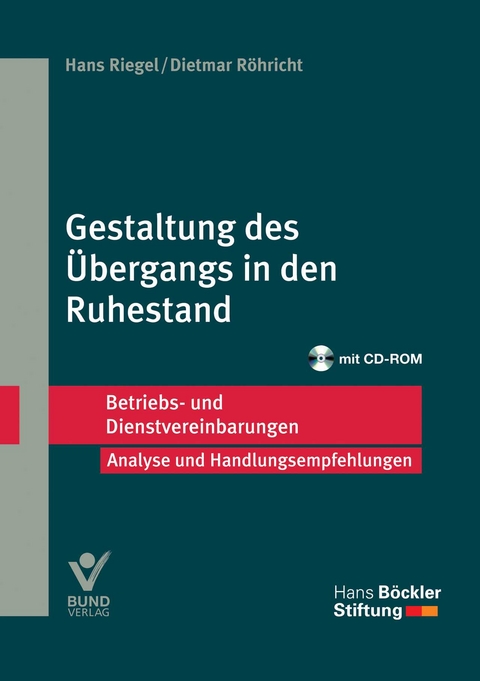 Gestaltung des &Uuml;bergangs in den Ruhestand - Hans Riegel, Dietmar R&ouml;hricht
