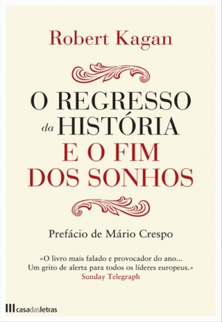 O Regresso Da História E O Fim Dos Sonhos