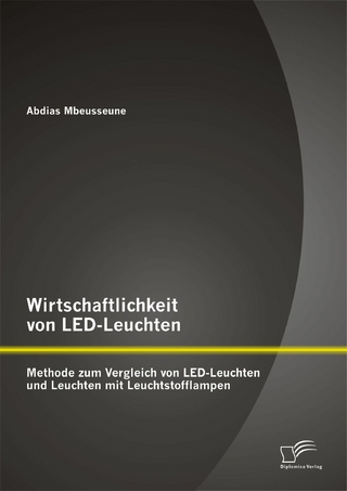 Wirtschaftlichkeit von LED-Leuchten: Methode zum Vergleich von LED-Leuchten und Leuchten mit Leuchtstofflampen
