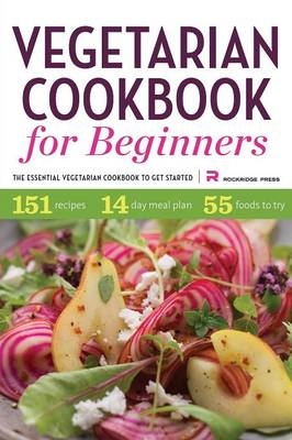 Vegetarian Cookbook for Beginners -  Rockridge Press