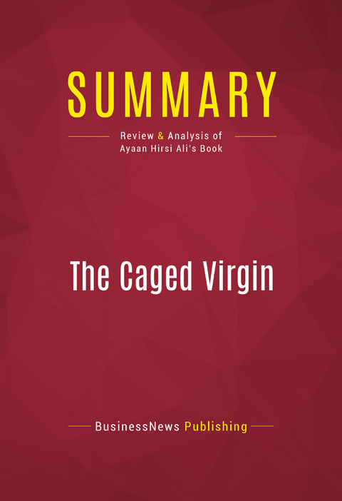 Summary: The Caged Virgin -  BusinessNews Publishing