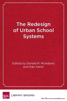 The Redesign of Urban School Systems - 