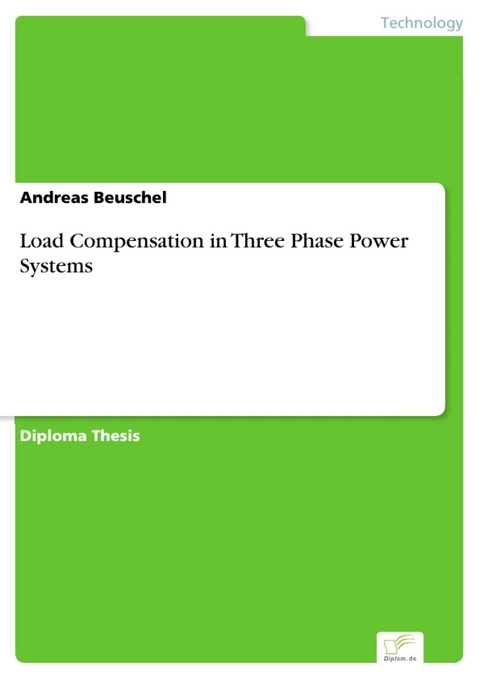 Load Compensation in Three Phase Power Systems -  Andreas Beuschel