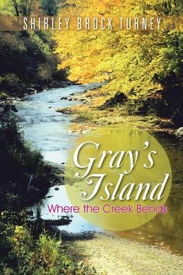 Gray's Island - Shirley Brock Turney