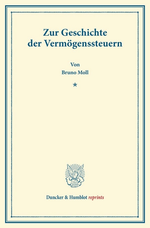 Zur Geschichte der Verm&ouml;genssteuern. - Bruno Moll