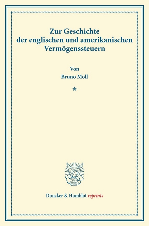 Zur Geschichte der englischen und amerikanischen Verm&ouml;genssteuern. - Bruno Moll