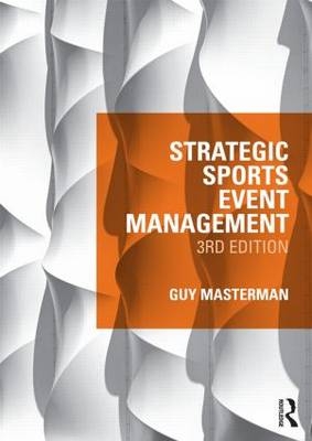 Strategic Sports Event Management - Guy Masterman