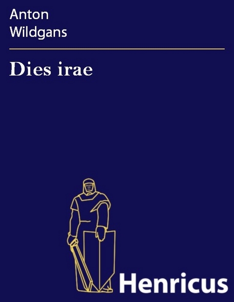 Dies irae -  Anton Wildgans
