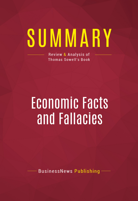 Summary: Economic Facts and Fallacies -  BusinessNews Publishing