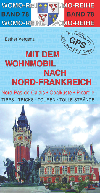 Mit dem Wohnmobil nach Nord-Frankreich - Esther Vergenz