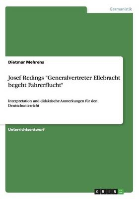 Josef Redings "Generalvertreter Ellebracht begeht Fahrerflucht" - Dietmar Mehrens