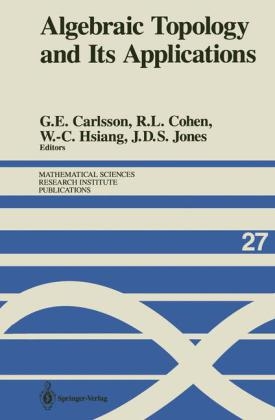 Algebraic Topology and Its Applications - G E Carlsson