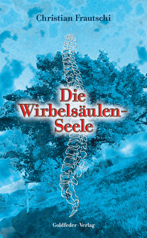 Die Wirbels&auml;ulen-Seele -  Christian Frautschi