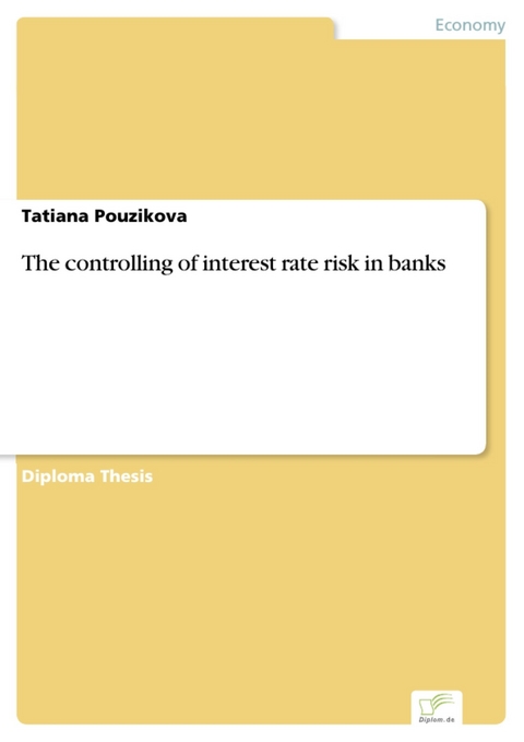 The controlling of interest rate risk in banks -  Tatiana Pouzikova