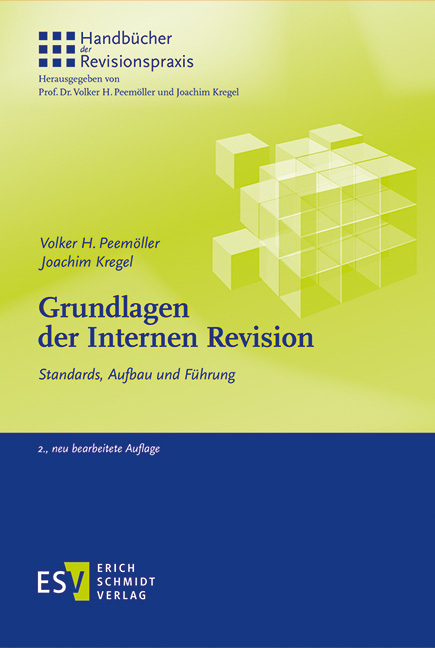 Grundlagen der Internen Revision - Volker H. Peem&ouml;ller, Joachim Kregel