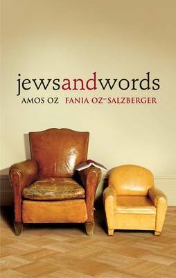 Jews and Words - Amos Oz, Fania Oz-Salzberger