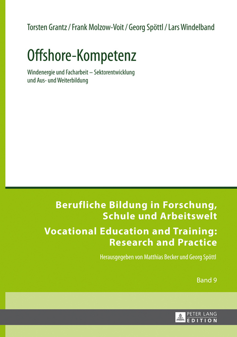 Offshore-Kompetenz - Torsten Grantz, Frank Molzow-Voit, Georg Sp&ouml;ttl, Lars Windelband