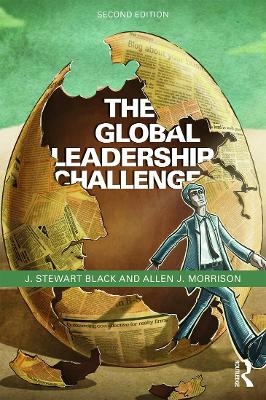 The Global Leadership Challenge - J. Stewart Black, Allen Morrison