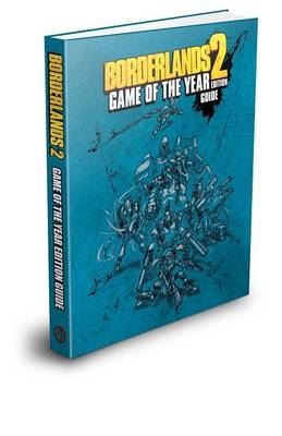 Borderlands 2 Game of the Year Edition Strategy Guide -  BradyGames