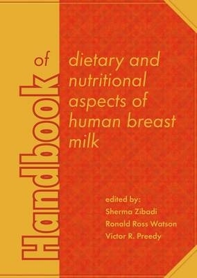 Handbook of dietary and nutritional aspects of human breast milk - 