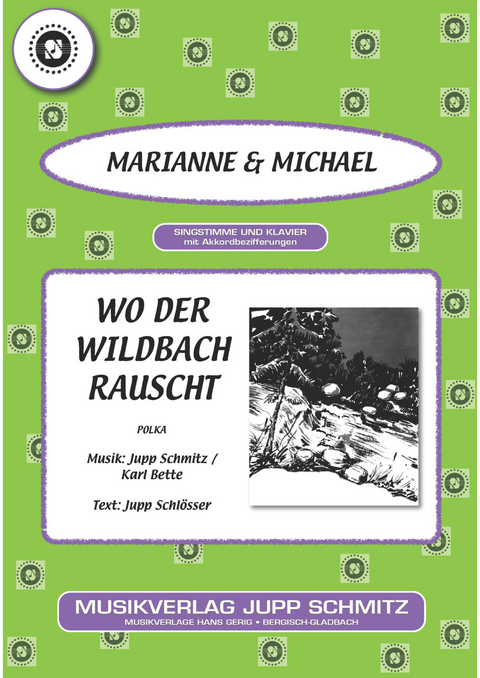 Wo der Wildbach rauscht -  Marianne, Jupp Schl&ouml;sser, Karl Bette, Jupp Schmitz,  Michael
