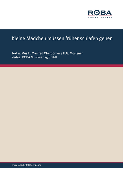 Kleine M&auml;dchen m&uuml;ssen fr&uuml;her schlafen gehen - Manfred Oberd&ouml;rffer, H. G. Moslener