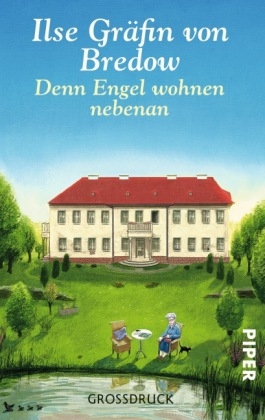 Denn Engel wohnen nebenan - Ilse Gr&auml;fin von Bredow