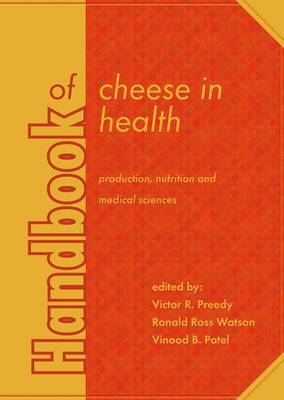Handbook of cheese in health: production, nutrition and medical sciences