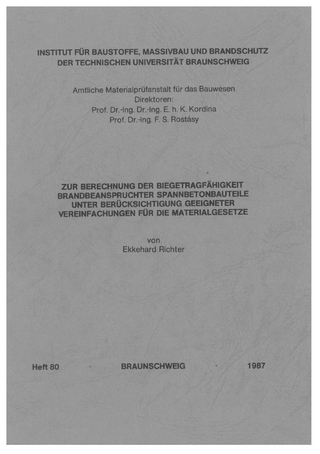 Zur Berechnung der Biegetragfähigkeit brandbeanspruchter Spannbetonbauteile unter Berücksichtigung geeigneter Vereinfachungen für die Materialgesetze