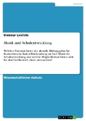 Musik und Schulentwicklung - Dietmar Leichtle