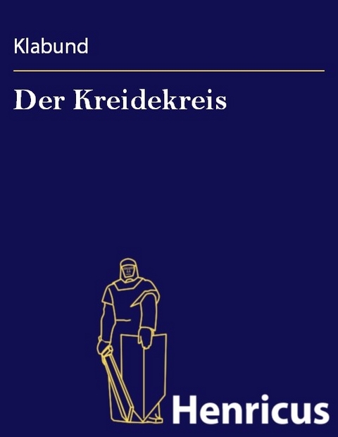 Der Kreidekreis -  Klabund