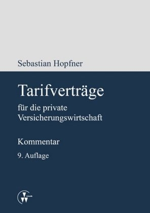Tarifvertr&auml;ge f&uuml;r die private Versicherungswirtschaft - Sebastian Hopfner