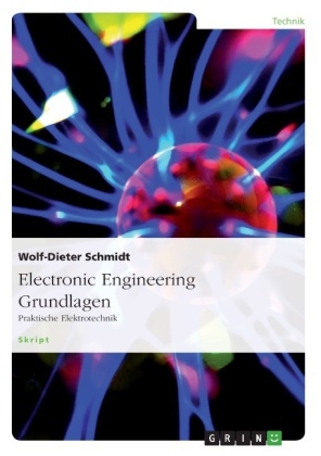 Electronic Engineering Grundlagen - Wolf-Dieter Schmidt