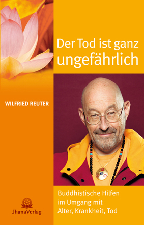 Der Tod ist ganz ungef&auml;hrlich - Wilfried Reuter
