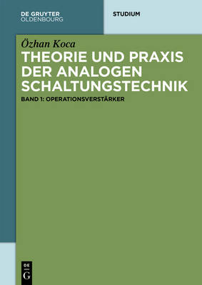 Theorie und Praxis der analogen Schaltungstechnik