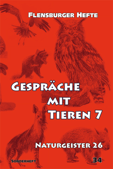 Gespr&auml;che mit Tieren 7 - Wolfgang Weirauch, Verena Sta&euml;l von Holstein