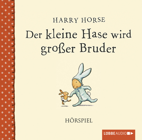 Der kleine Hase wird gro&szlig;er Bruder - Harry Horse