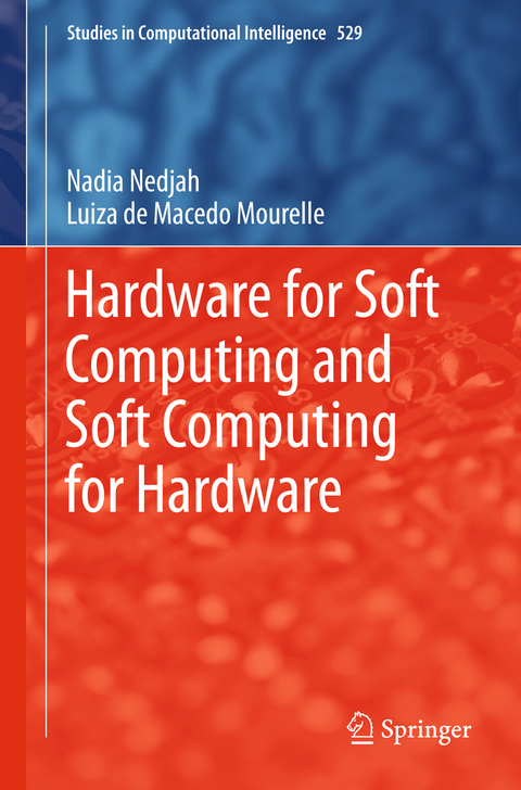Hardware for Soft Computing and Soft Computing for Hardware - Nadia Nedjah, Luiza De Macedo Mourelle